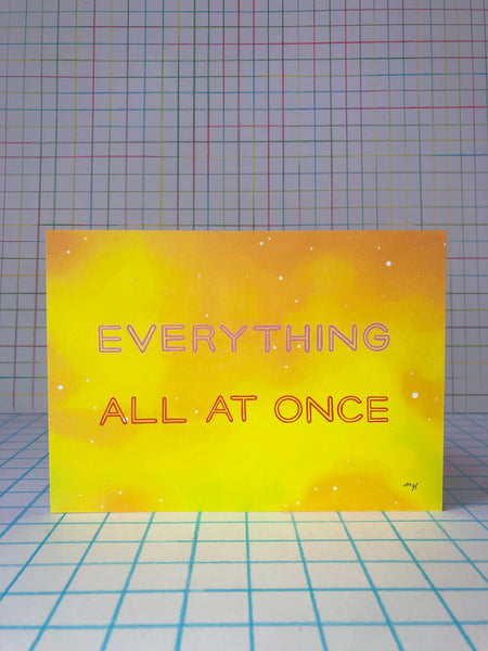 Everything All At Once Print