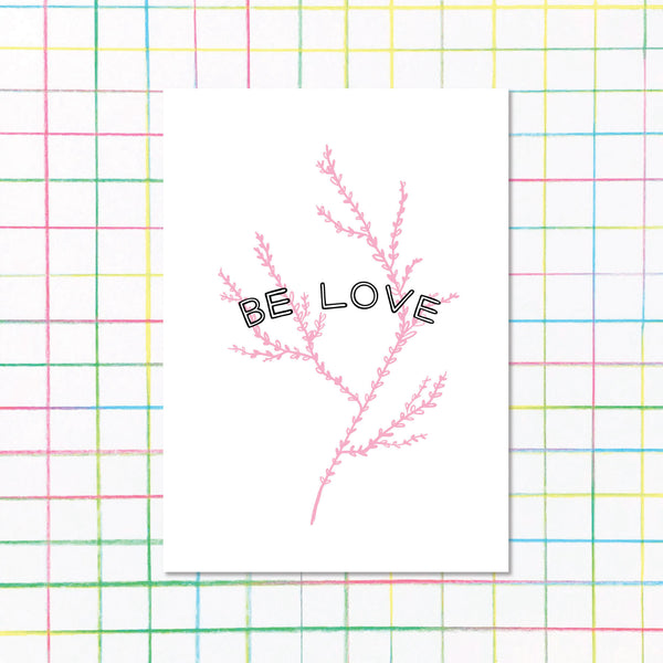 Be Love Vine Print